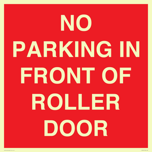 NO PARKING IN FRONT OF ROLLER DOOR
